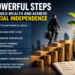 7 Powerful Steps to Build Wealth and Achieve Financial Independence